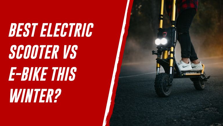 Best Electric Scooter Vs. E-Bike For Winter: Choose Wisely